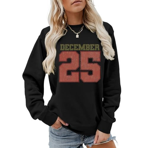 December 25 Sweatshirt Hoodie Classic December 25 Sweatshirt Women Fall Clothes Unisex Retro Christmas Shirt Black | Amazon (US)