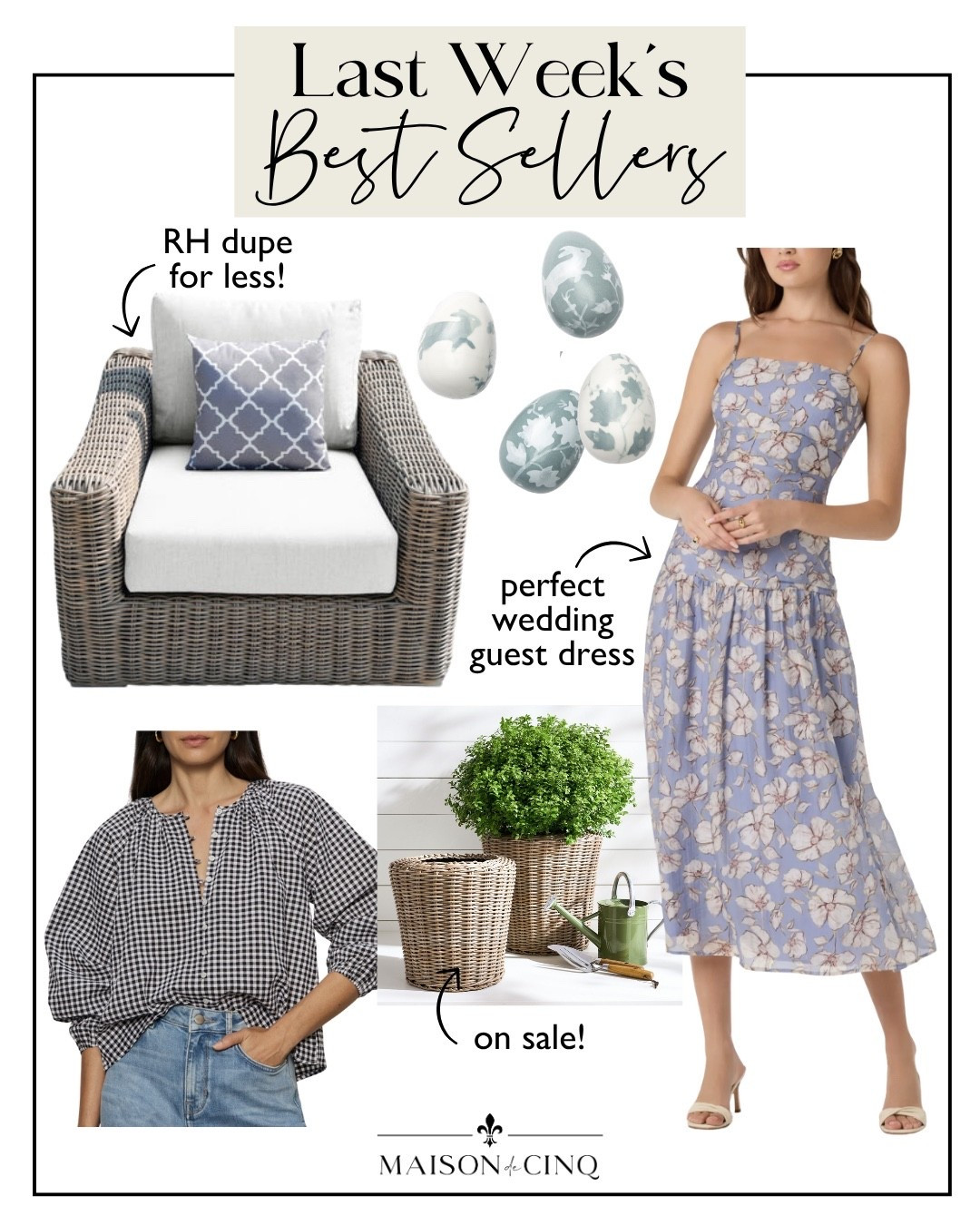 Last week’s best sellers include the cutest gingham blouse, our outdoor wicker chairs, a wedding guest dress for less and more!

Home decor, outdoor decor, outdoor furniture, spring dress, spring blouse, spring outfit, spring fashion, Easter decor, planters 

#LTKHome #LTKSeasonal