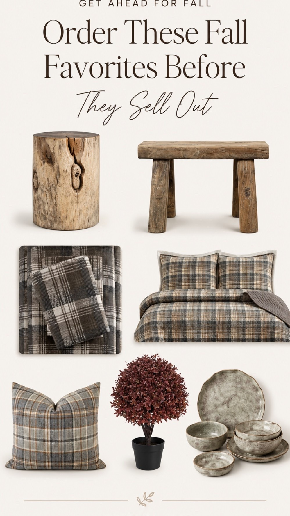 Fall Favorites Worth Ordering Early

Some fall finds sell out long before the season officially begins, so I’m grabbing my favorites now. From rustic wood accents and cozy plaid bedding to designer-inspired pillows, moody faux trees, and handcrafted-looking dinnerware, these are the pieces that instantly create a warm, collected home. If you’re planning a cozy fall refresh, save these favorites before they’re gone.

#LTKHome #LTKSaleAlert #LTKSeasonal