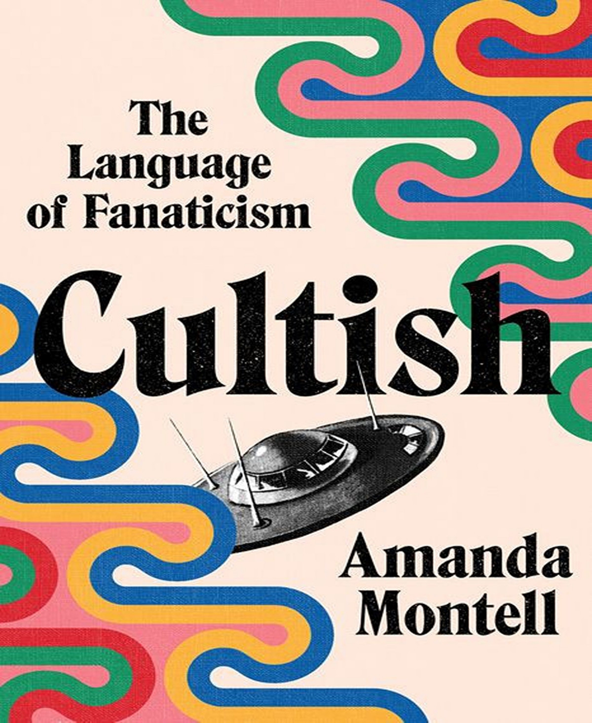 Cultish- The Language of Fanaticism by Amanda Montell | Macy's