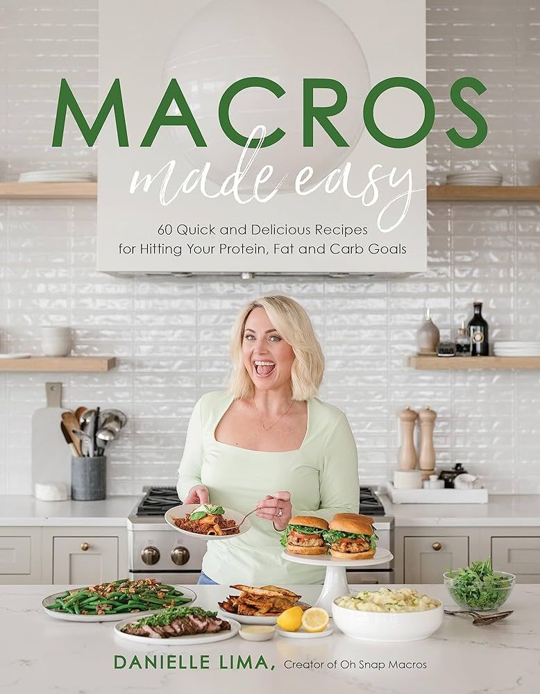 Macros Made Easy: 60 Quick and Delicious Recipes for Hitting Your Protein, Fat and Carb Goals | Amazon (US)