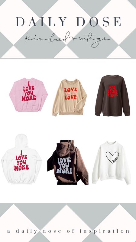 Valentine’s Sweatshirts

#LTKGiftGuide #LTKSeasonal #LTKstyletip