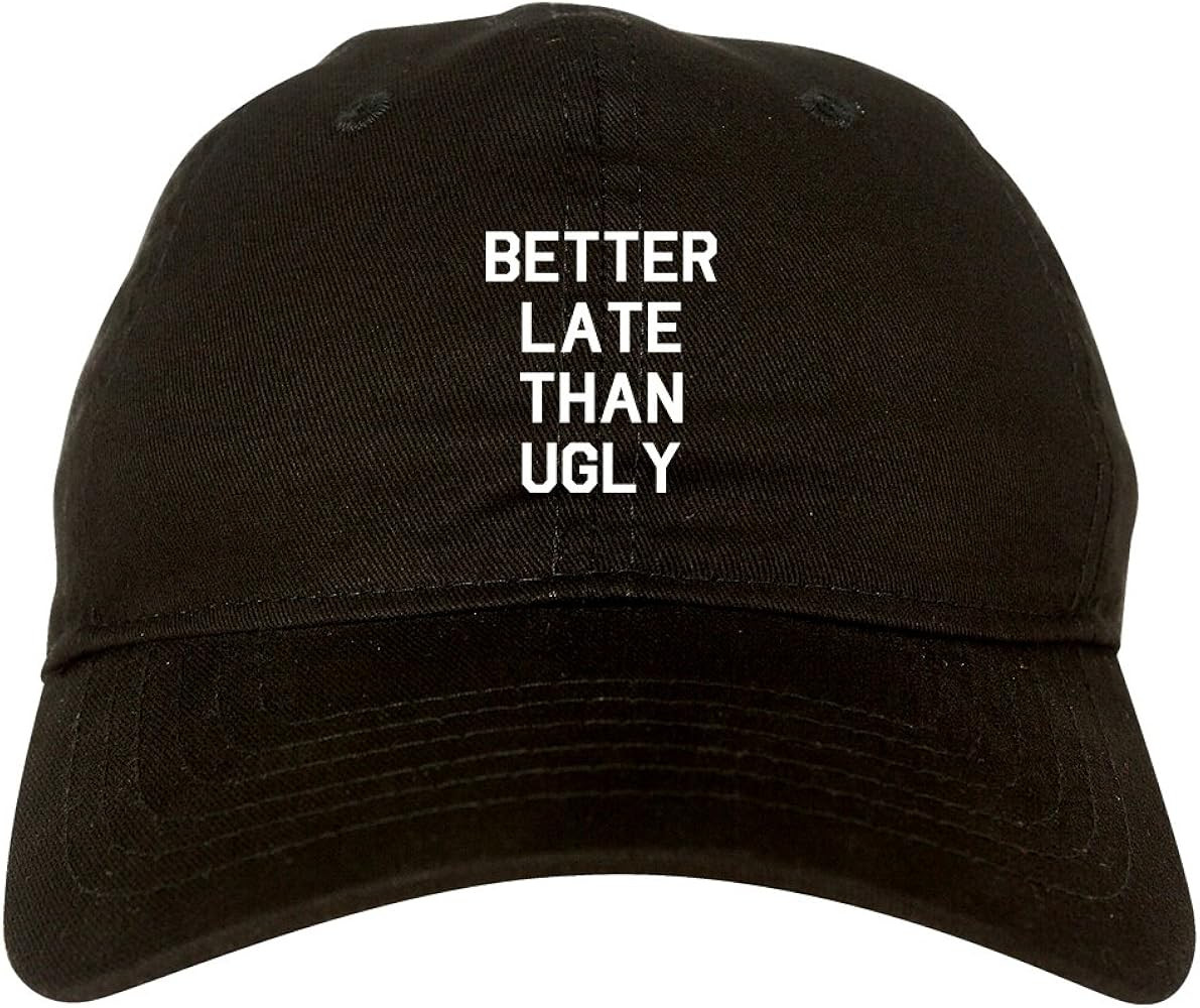 Fashionisgreat Better Late Than Ugly Dad Hat | Amazon (US)