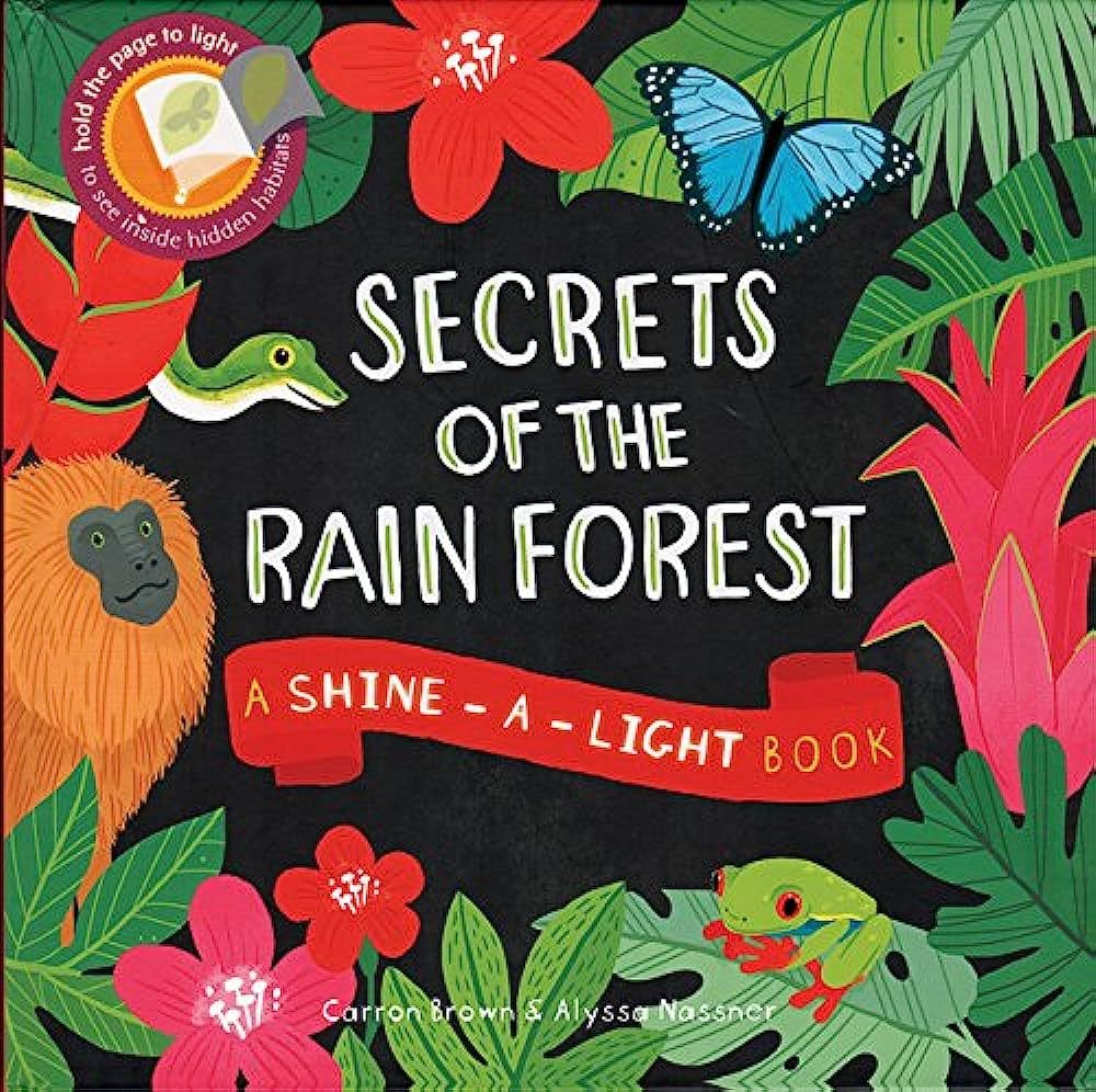 Secrets of the Rain Forest: A Shine-a-Light Book | Amazon (US)