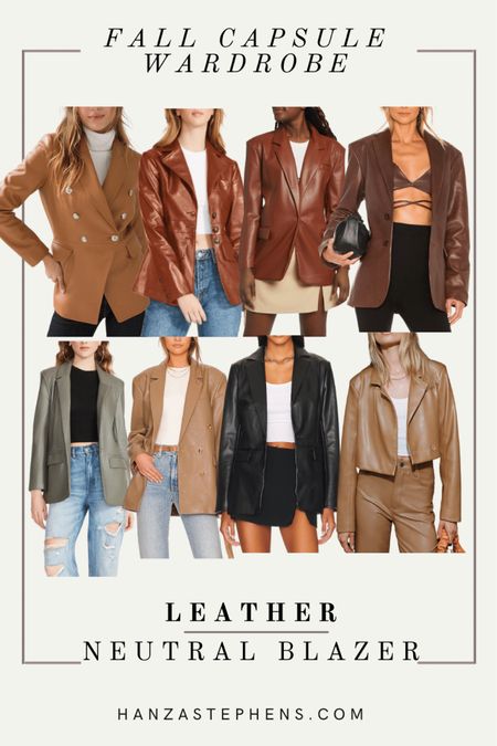 Fall capsule wardrobe finds 
Neutral blazers

Leather blazers: my brown leather blazer is actually one of the first work pieces I ever bought! I got it back in 2013 and I still wear it to this day. This is something that to me is worth the investment. 

#LTKSeasonal #LTKstyletip #LTKCon