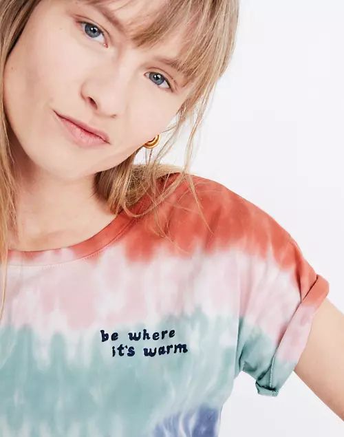 Madewell x Warm Be Where It's Warm Tie-Dye Tee | Madewell