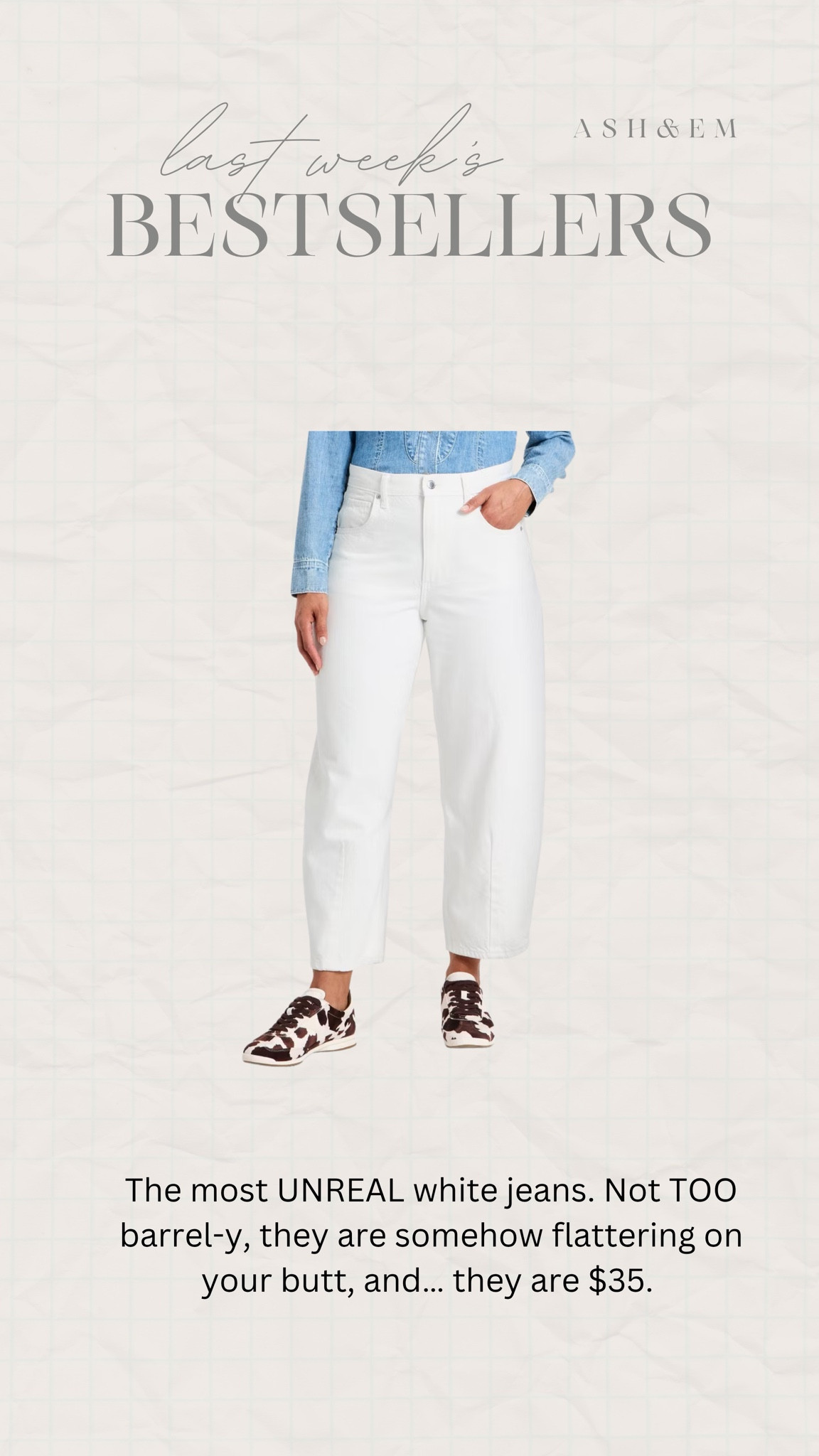 The most UNREAL white jeans. Not TOO barrel-y, they are somehow flattering on your butt, and… they are $35. 