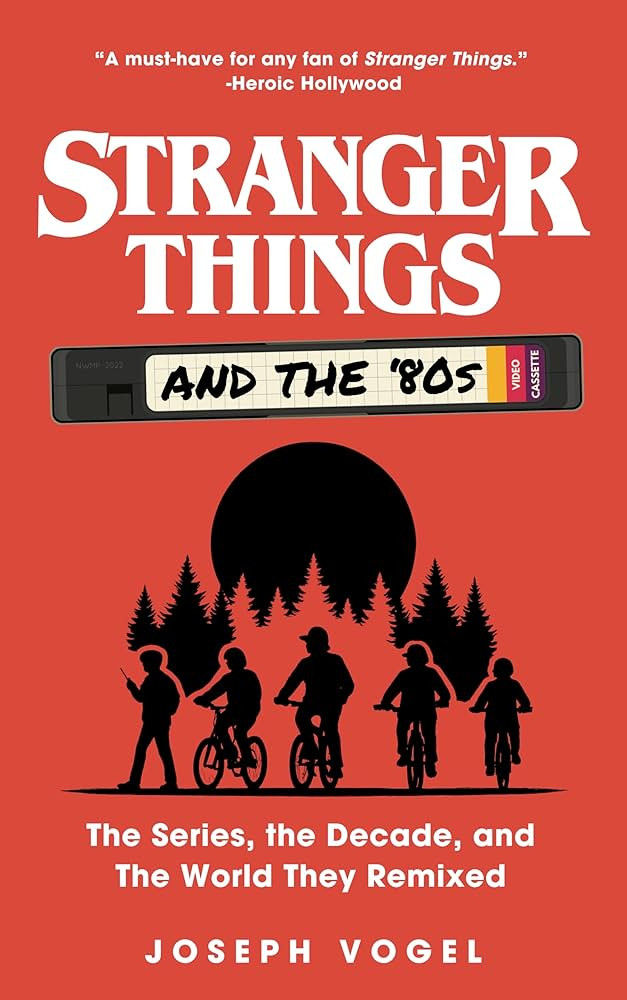 Stranger Things and the '80s: The Series, the Decade, and The World They Remixed | Amazon (US)