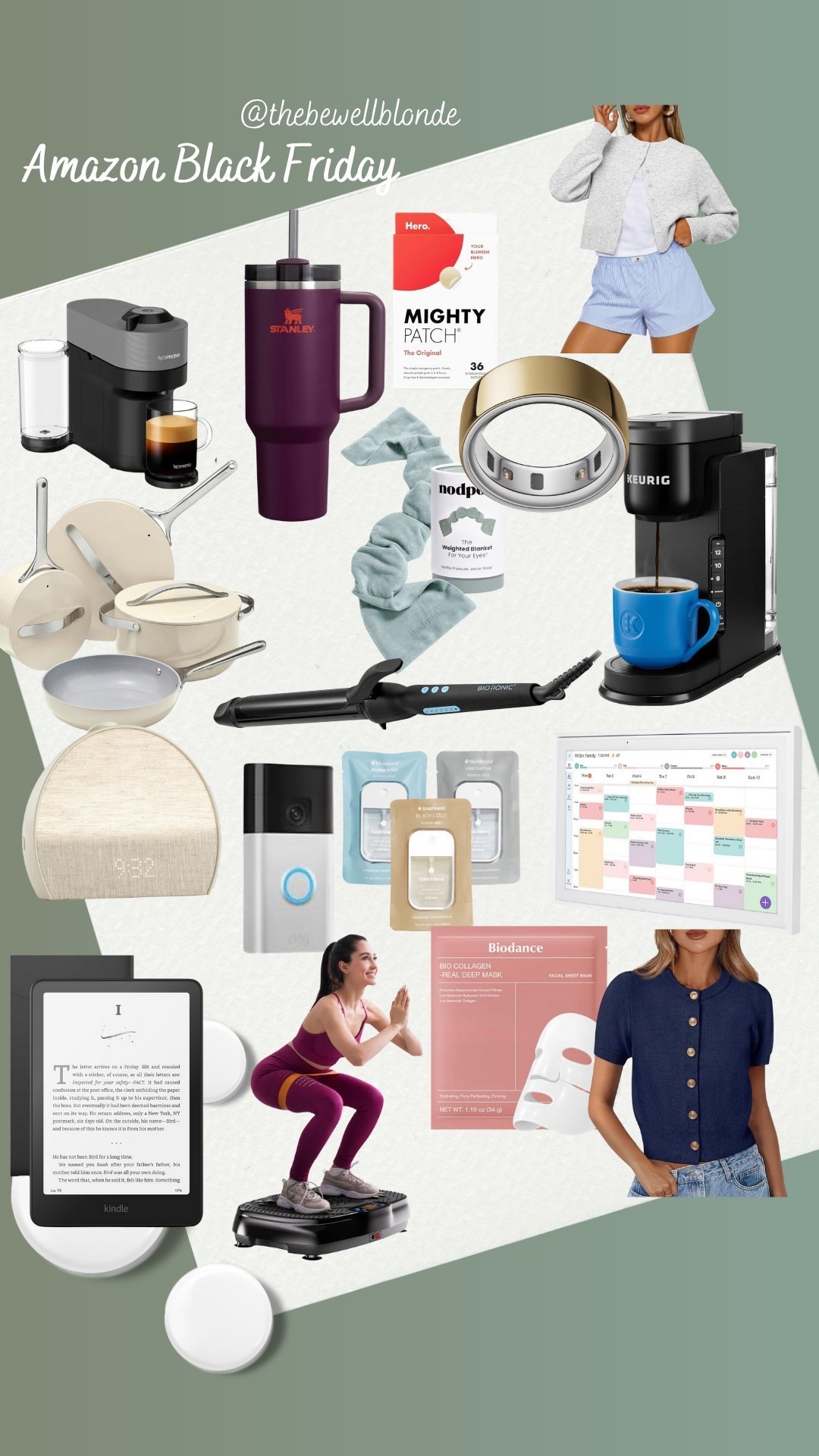 Amazon Black Friday 
Hatch
Kindle
NESPRESSO 
Oura ring 
Bioionic 
Skylight
Keurig
Non toxic
#LTKCyberWeek #LTKFindsUnder100 #LTKGiftGuide

#LTKSaleAlert #LTKActive #LTKFindsUnder50