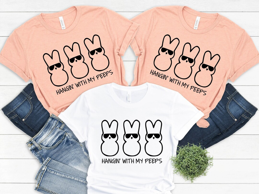 Hangin' With My Peeps, Kids Easter Shirt, Easter Peeps Shirt, Easter Bunny Shirt, Easter Gifts fo... | Etsy (US)