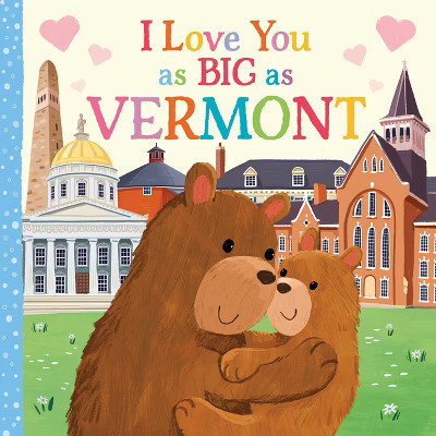 I Love You as Big as Vermont - by  Rose Rossner (Board Book) | Target