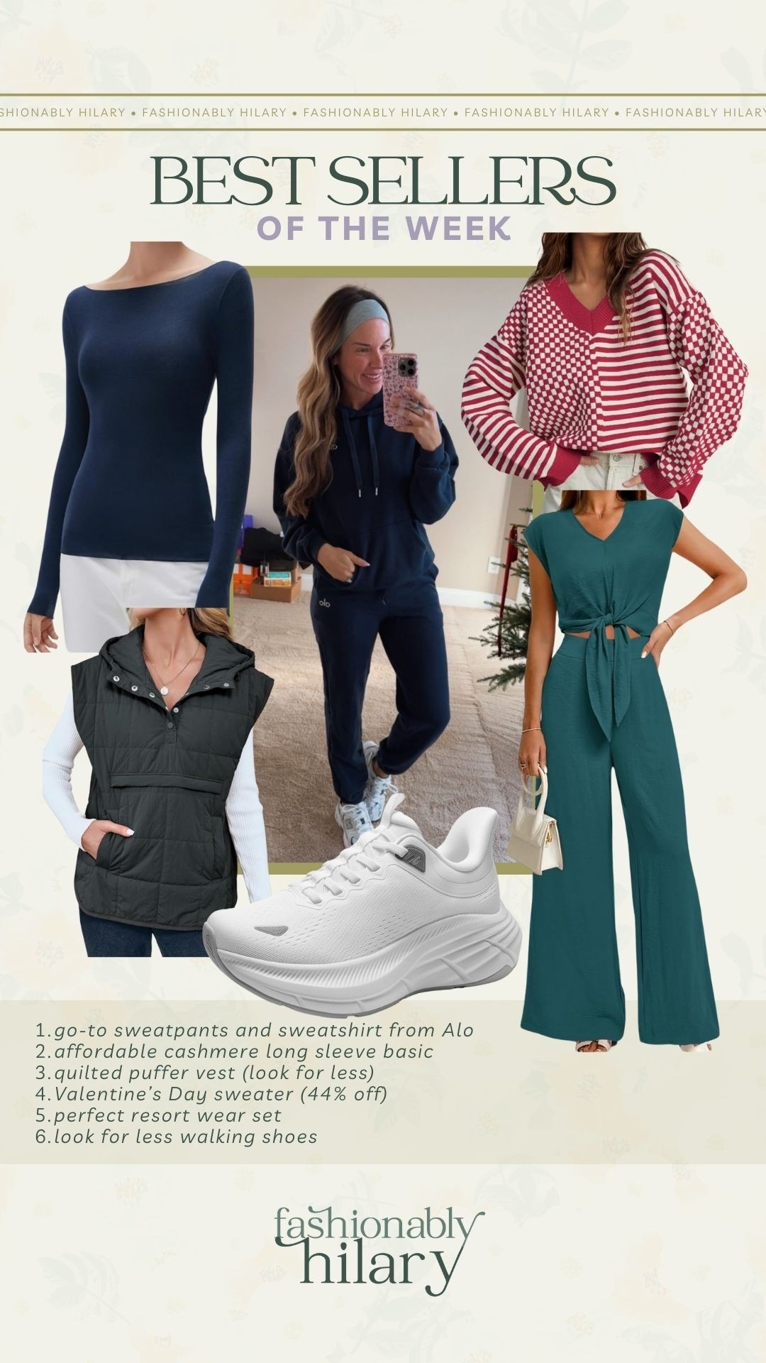 Bestsellers of the week:

go-to sweatpants and sweatshirt from Alo
affordable cashmere long sleeve basic 
quilted puffer vest (look for less)
Valentine’s Day sweater (44% off)
perfect resort wear set
look for less walking shoes 