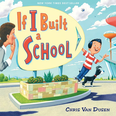 If I Built a School - by  Chris Van Dusen (Hardcover) | Target