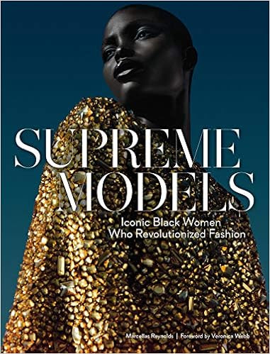 Supreme Models: Iconic Black Women Who Revolutionized Fashion     Hardcover – Illustrated, Octo... | Amazon (US)