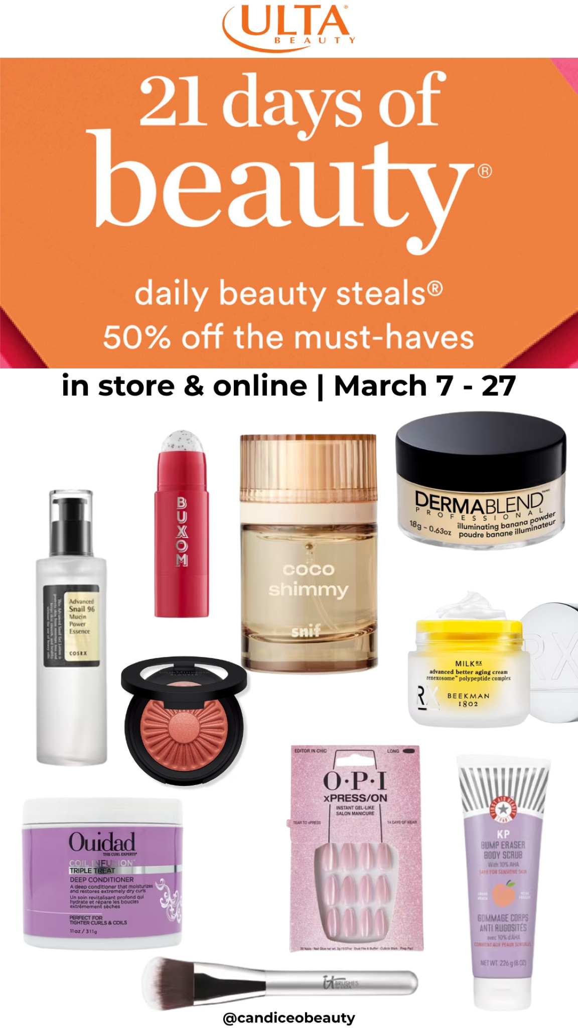 March 9 deals ULTA 21 Days of beauty. 50% off in store and online March 7-27  

#LTKSaleAlert #LTKBeauty #LTKOver40