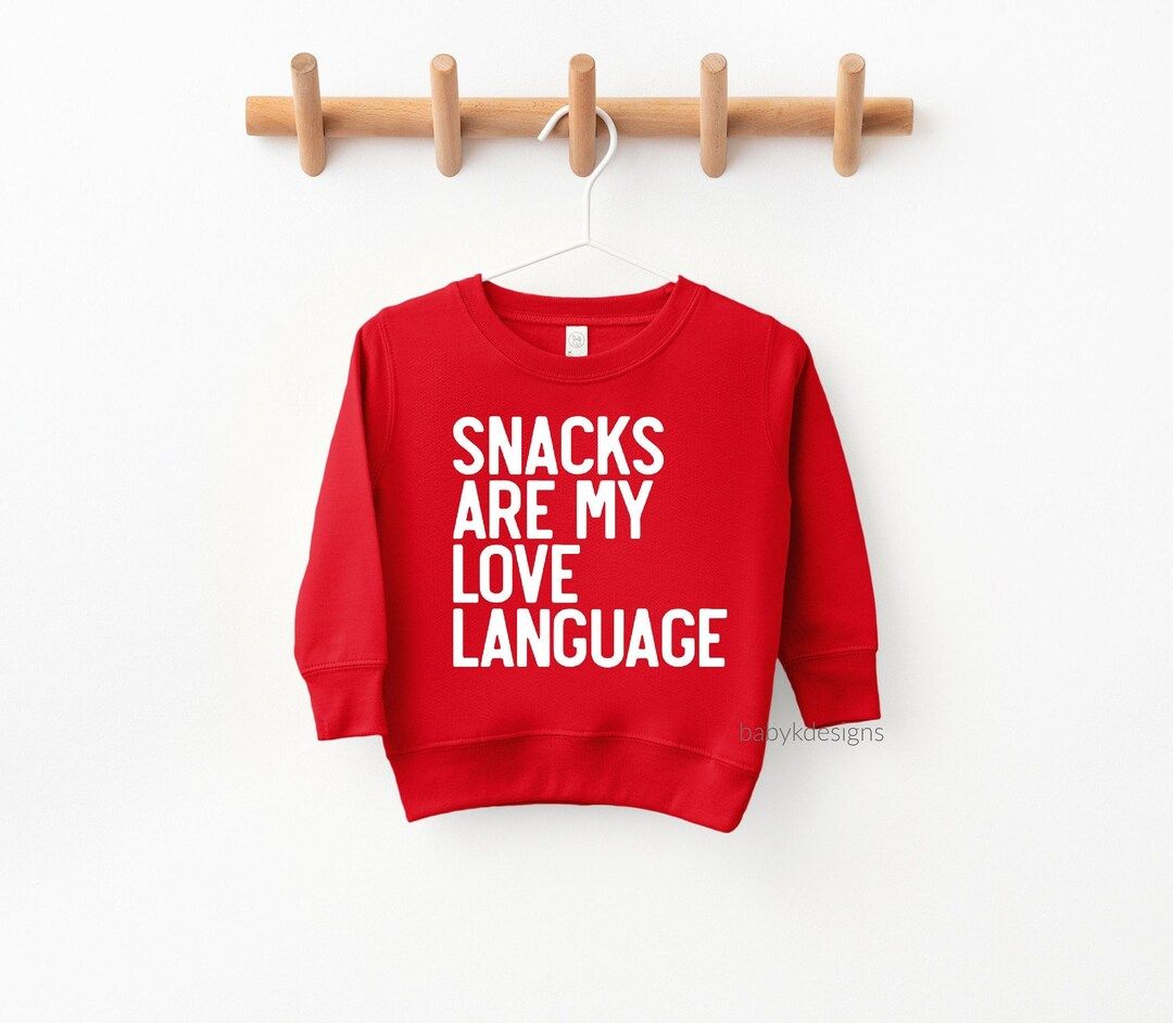 Snacks Are My Love Language, Funny Valentines Shirt, Toddler Boy Sweatshirt, Valentine Sweater, H... | Etsy (US)