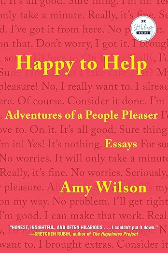 Happy to Help: Adventures of a People Pleaser      Paperback – January 7, 2025 | Amazon (US)