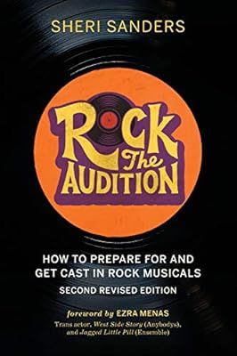 Rock the Audition: How to Prepare for and Get Cast in Rock Musicals | Amazon (US)