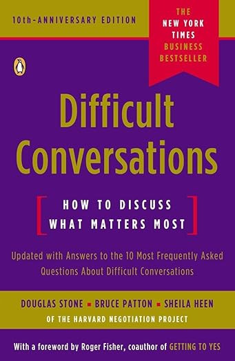 Difficult Conversations: How to Discuss What Matters Most      Paperback – November 2, 2010 | Amazon (US)