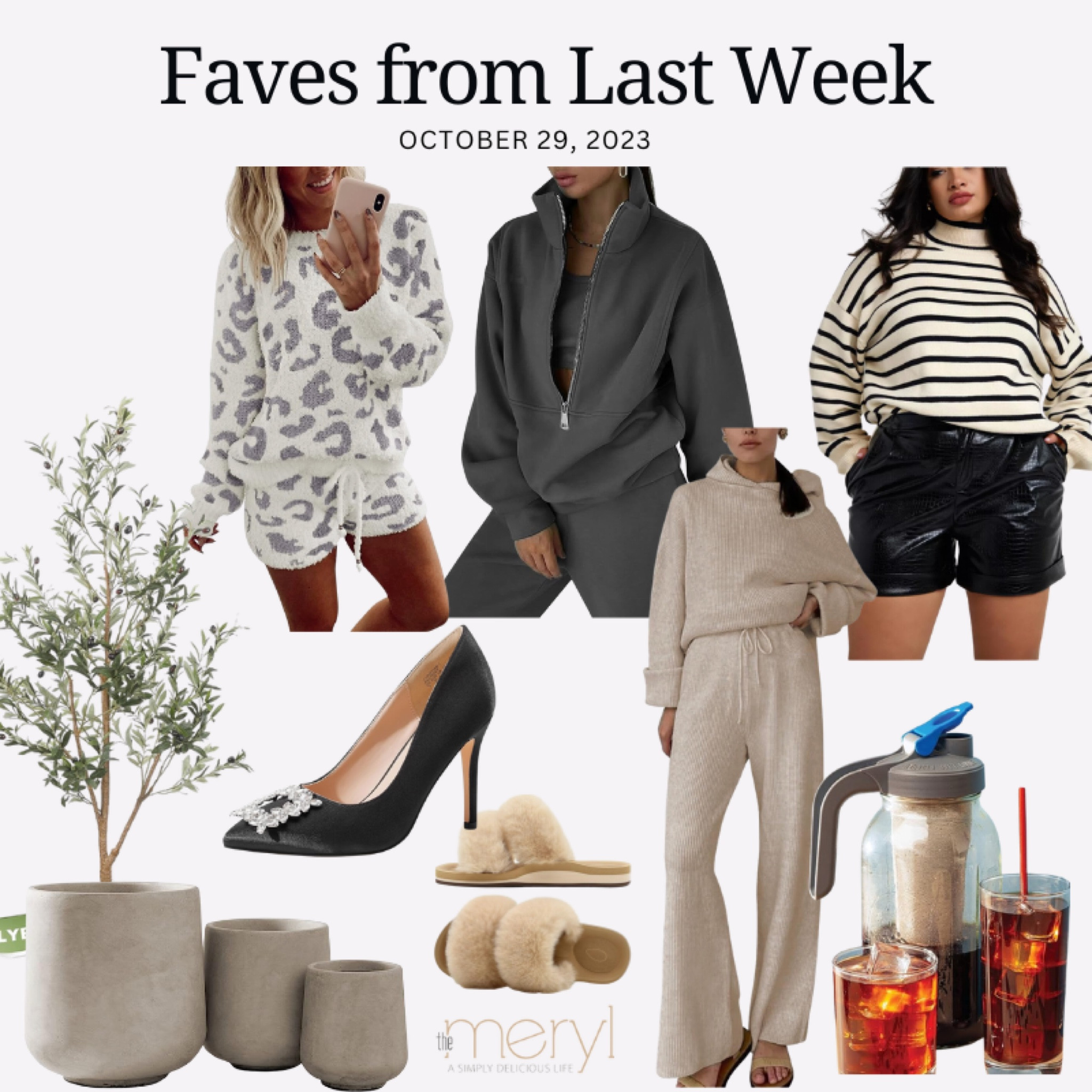 A few things you were loving from last week
Leopard Sleep Set Lounge Set Athleisure Matching Set Faux Leather Shorts Bagley Mischka Black Satin Pumps Fur Slides Concrete Planters Olive Tree Mason Jar Cold Brew

#LTKstyletip #LTKworkwear #LTKhome