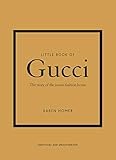 Little Book of Gucci: The Story of the Iconic Fashion House (Little Books of Fashion, 7) | Amazon (US)