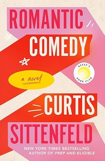Romantic Comedy (Reese's Book Club): A Novel     Hardcover – April 4, 2023 | Amazon (US)