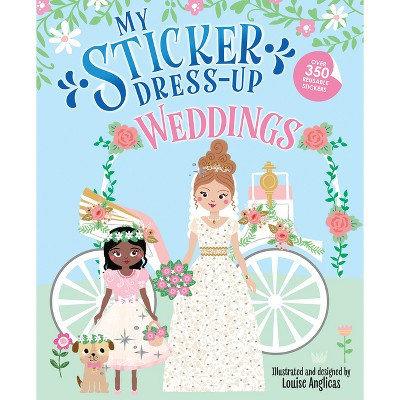 My Sticker Dress-Up: Weddings - (Paperback) | Target