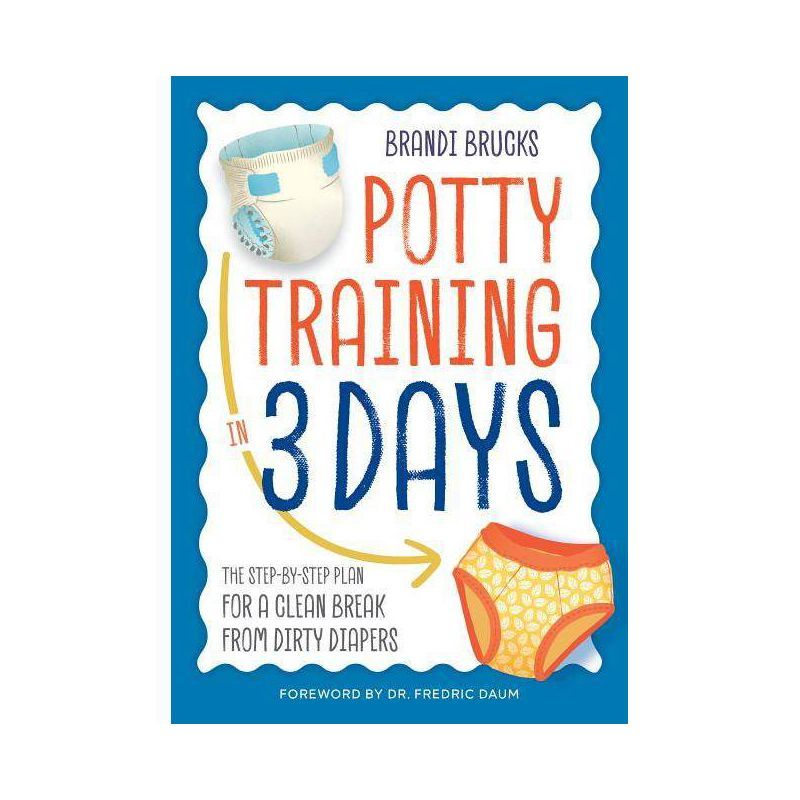 Potty Training in 3 Days - by  Brandi Brucks (Paperback) | Target