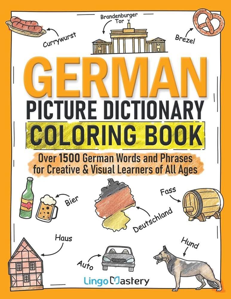 German Picture Dictionary Coloring Book: Over 1500 German Words and Phrases for Creative & Visual... | Amazon (US)