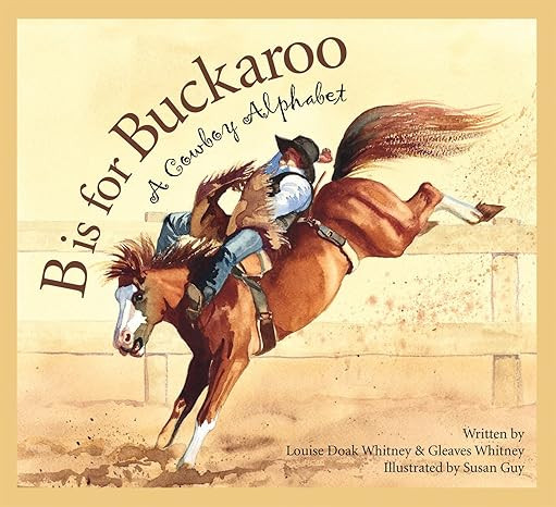 B is for Buckaroo: A Cowboy Alphabet (Sports)     Paperback – December 15, 2006 | Amazon (US)