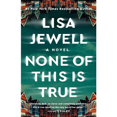 None of This Is True - by  Lisa Jewell (Paperback) | Target