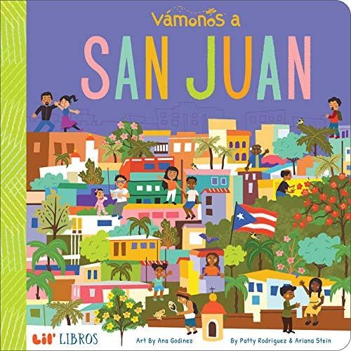 VÁMONOS: San Juan (Lil' Libros) (English and Spanish Edition): Rodriguez, Patty, Stein, Ariana, ... | Amazon (US)