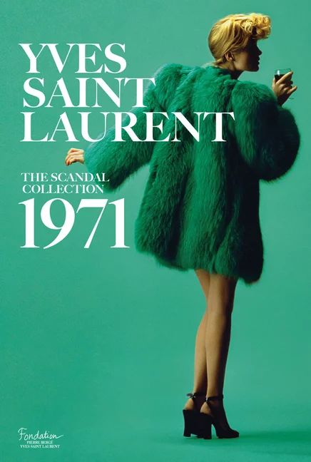 Yves Saint Laurent: The Scandal Collection, 1971 (Hardcover) - Walmart.com | Walmart (US)