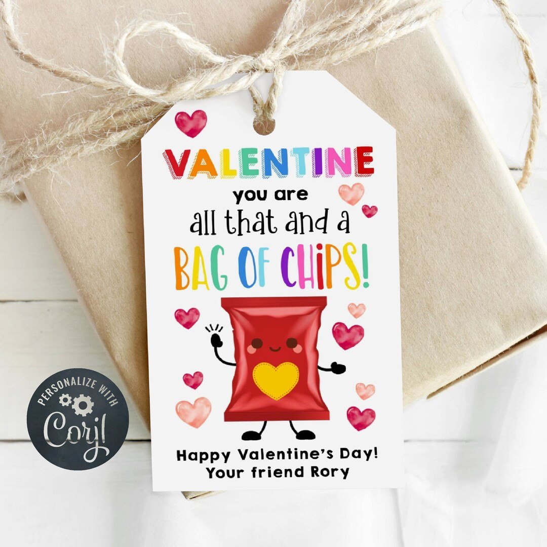 Chips Valentine's Day Gift Tag Template, You Are All That and A Bag of Chips Favor Tag, Printable... | Etsy (US)