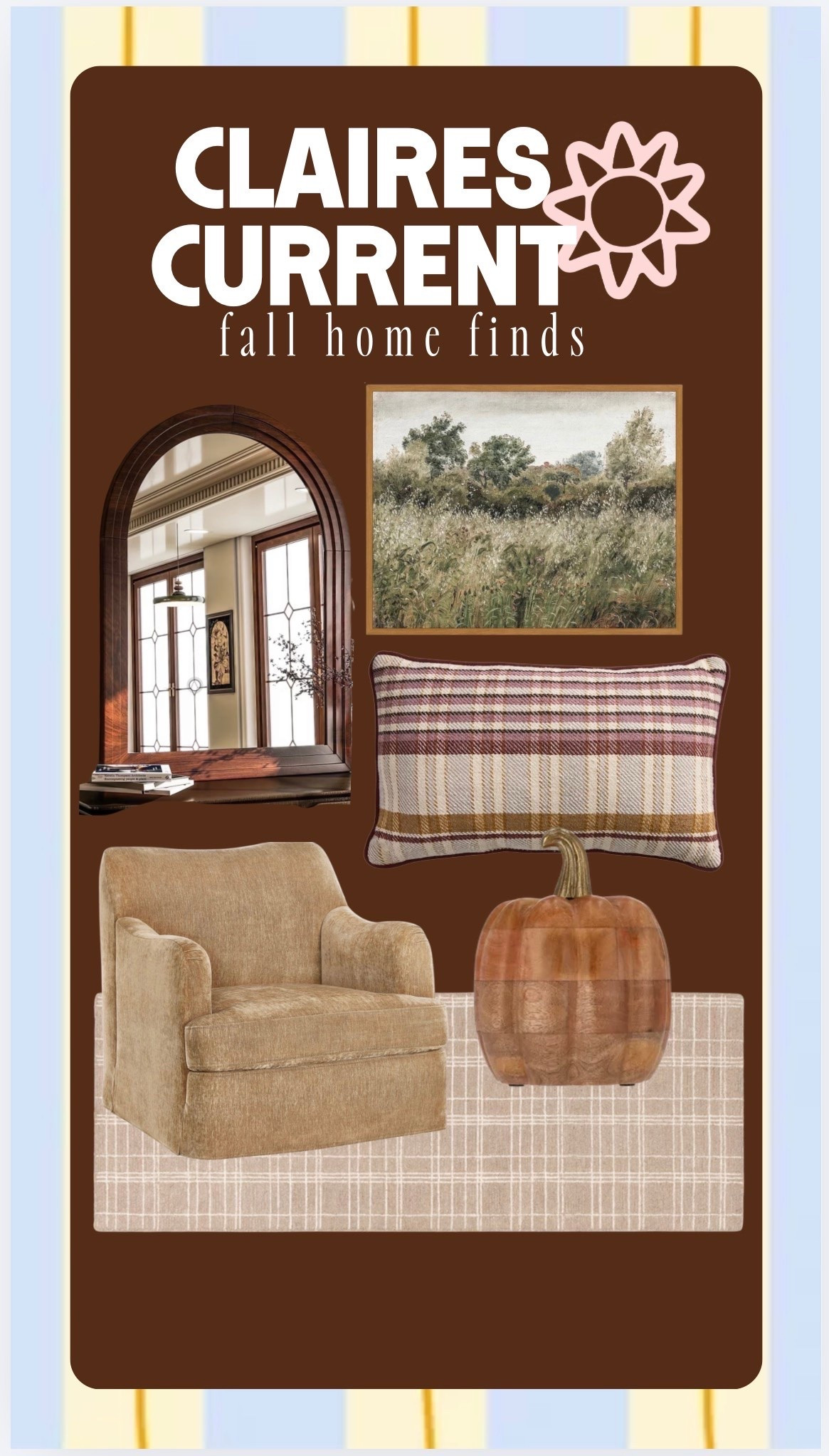 Fall home finds that do the work for you 🍂
Warm, neutral, and nothing here needs a full redesign to make sense.
If you only want two things: the plaid lumbar pillow and the wooden pumpkin. They're the cheapest way to make a room feel like September without touching anything else.
The arched mirror and the landscape print stay up year round — they just read as fall in this palette. The chenille swivel and the plaid rug are the bigger swings if you're actually refreshing.
#LTKhome #LTKseasonal #LTKfindsunder50 #LTKstyletip

#LTKdayinmylife #LTKgrwm #LTKootd