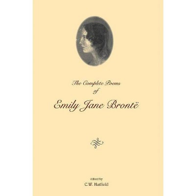 The Complete Poems of Emily Jane Brontë - (Paperback) | Target
