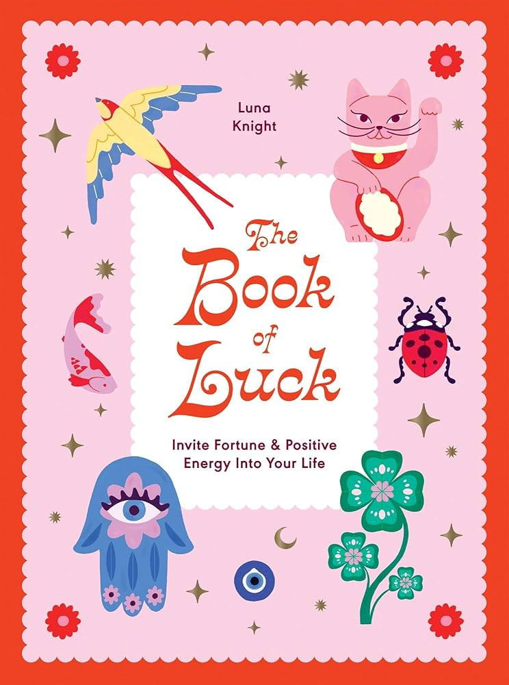 Book of Luck: Invite Fortune and Positive Energy into your Life | Amazon (US)