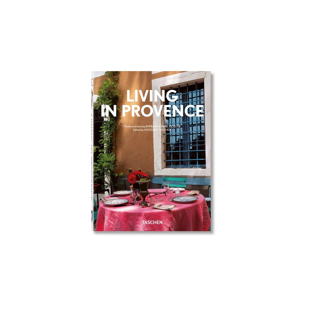Living in Provence. 40th Ed. - (40th Edition) by  René Stoeltie & Taschen (Hardcover) | Target