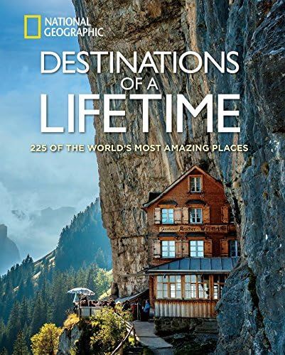 Destinations of a Lifetime: 225 of the World's Most Amazing Places | Amazon (US)