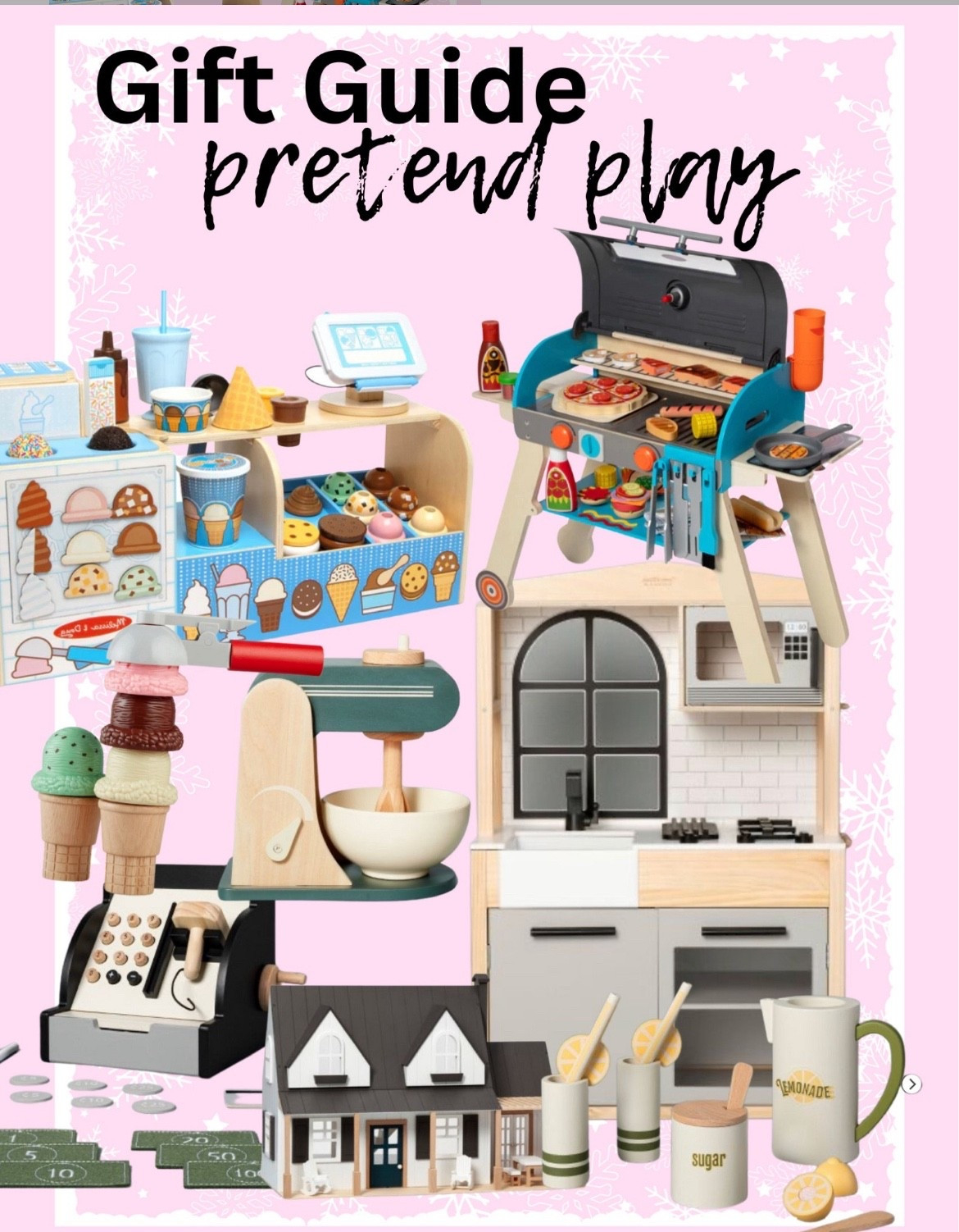 Pretend play gifts 
Kitchen
Ice cream
Coffee maker
Dollhouse
Open ended play
Birthday 
Christmas
3 year old 
4 year old
5 year old 
Store
Grill
Mixer
Fun
Grandkids
Granddaughter 
Grandson
Daughter
Son
Boys
Girls
Preschool


#LTKGiftGuide #LTKKids #LTKHoliday