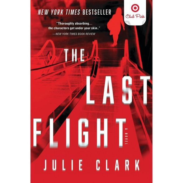 Last Flight - Target Exclusive Edition by Julia Clark (Paperback) | Target