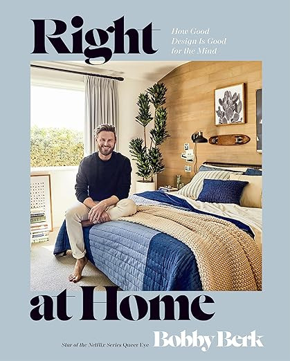 Right at Home: How Good Design Is Good for the Mind: An Interior Design Book      Kindle Edition | Amazon (US)