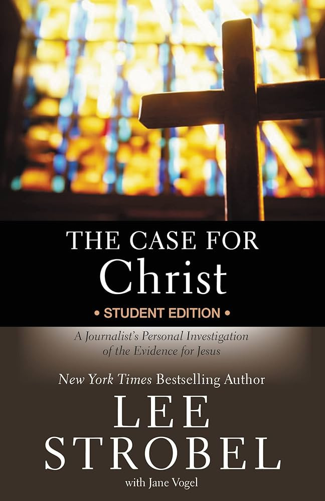 The Case for Christ Student Edition: A Journalist's Personal Investigation of the Evidence for Je... | Amazon (US)