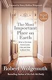 The Most Important Place on Earth: What a Christian Home Looks Like and How to Build One: Wolgemu... | Amazon (US)