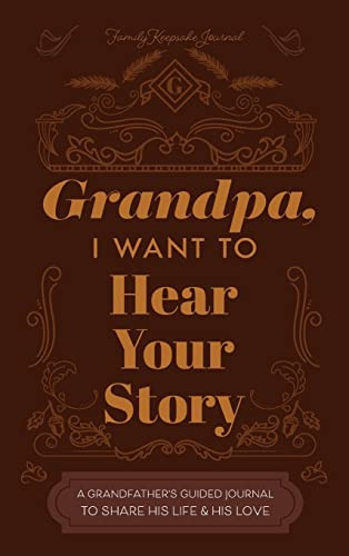 Grandfather, I Want to Hear Your Story: A Grandfather's Guided Journal to Share His Life and His Love | Amazon (US)