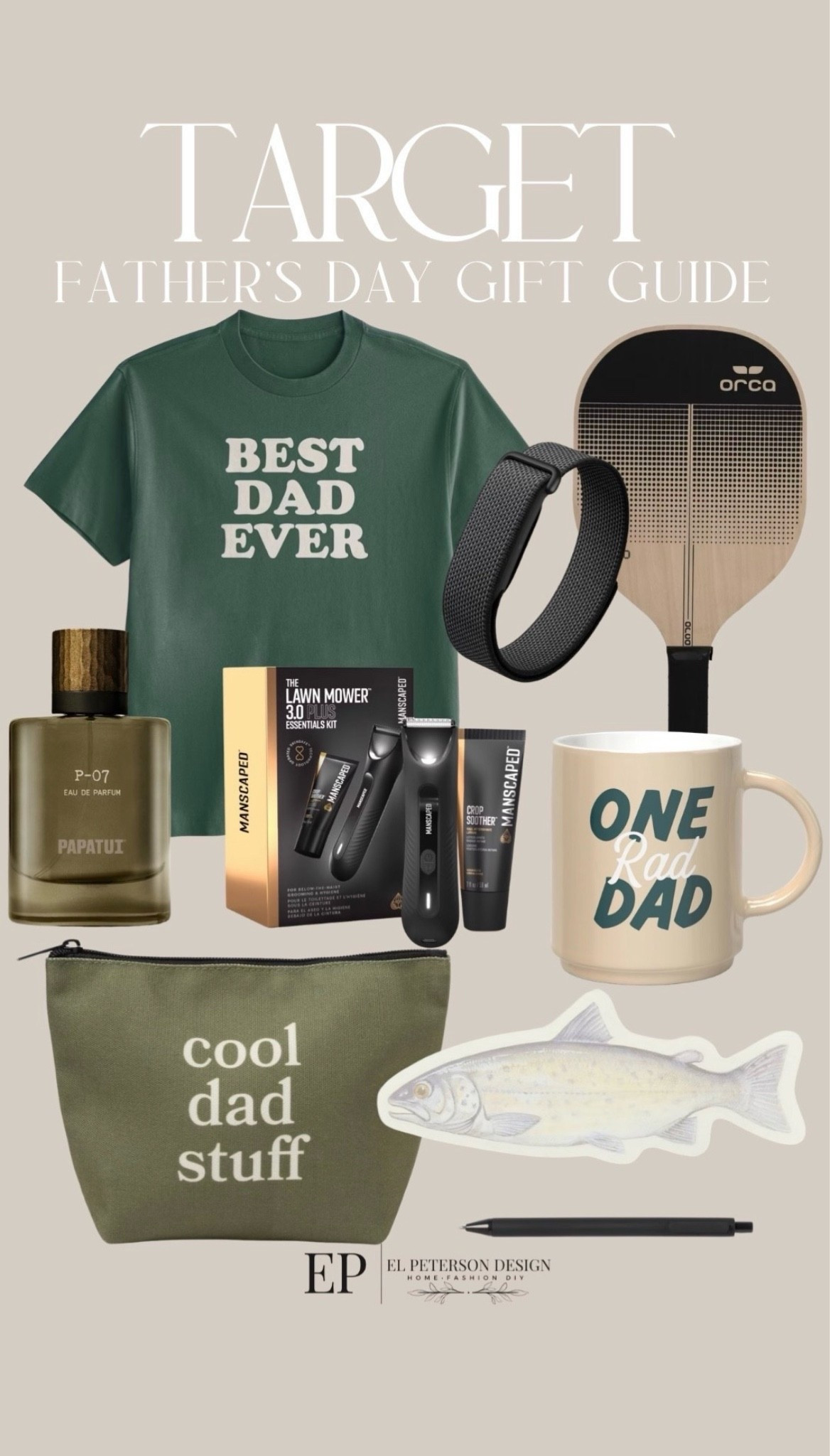 Target 
Fathers Day Gift Guide 
Tshirt
Mug
Pickle ball racquet
Cologne
Shaver
Note pad