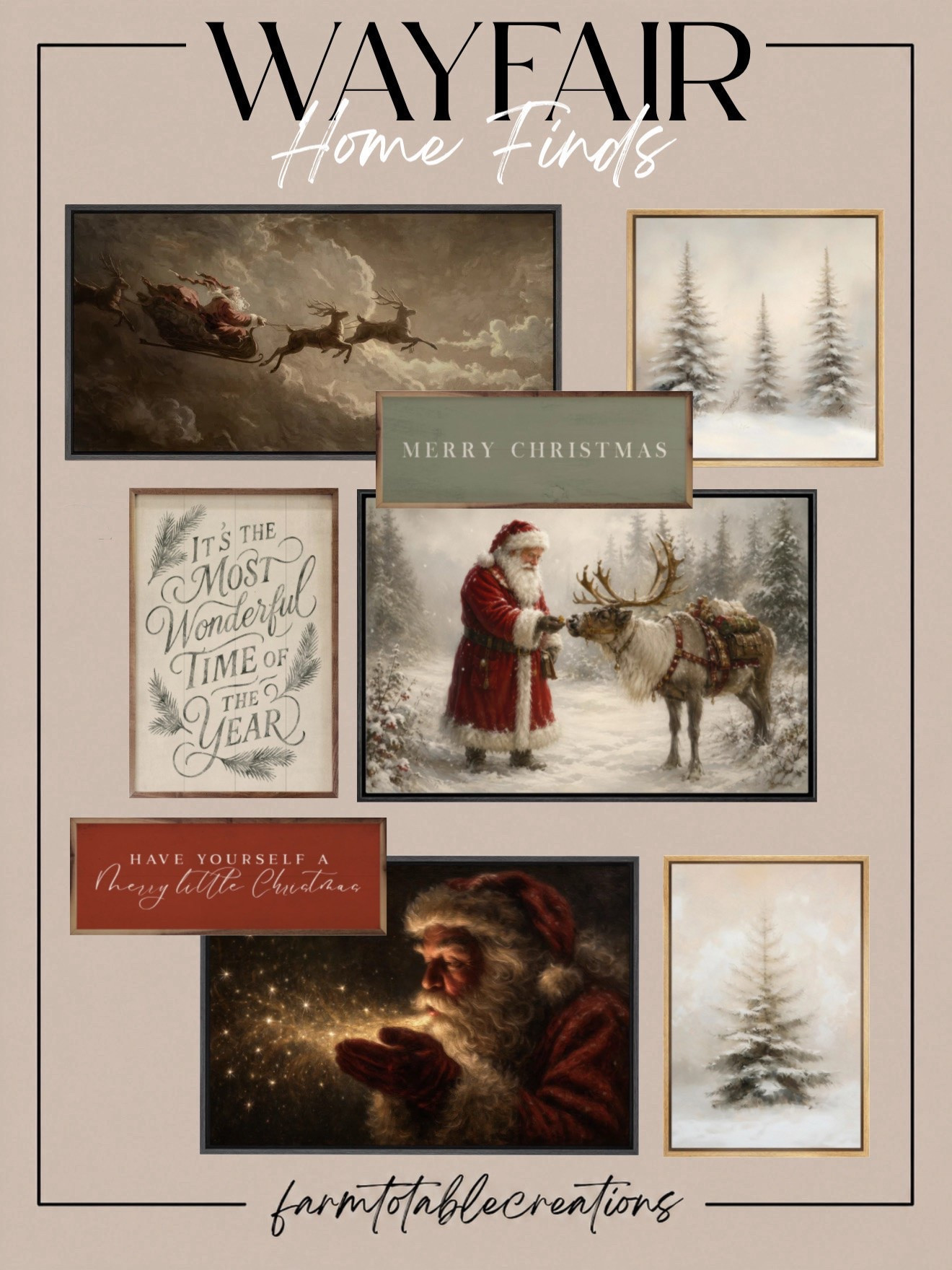 Wayfair Christmas Wall Art | Vintage Holiday Charm 🎄✨

Bring a little nostalgic Christmas magic into your home with these beautiful Wayfair holiday wall art finds! From vintage Santa portraits and snowy winter landscapes to classic Christmas sayings and charming reindeer scenes, these timeless pieces capture the warmth and wonder of the holiday season!

I’m loving the mix of traditional Christmas reds, soft winter neutrals, and antique-inspired frames. These festive prints are perfect for creating a cozy Christmas gallery wall, decorating above a mantel, or adding a little holiday charm to your entryway. Such an easy way to give your home that collected, designer-inspired Christmas look!

Follow @farmtotablecreations on Instagram for more cozy home finds and trending decor.

#LTKHome #Wayfair #WayfairFinds #WayfairChristmas #ChristmasWallArt #VintageChristmas #ChristmasDecor #HolidayWallArt #ChristmasGalleryWall #TraditionalChristmas #CozyChristmas #HolidayHomeDecor #ChristmasHomeInspo #FarmhouseChristmas #DesignerInspired #ChristmasDecorating #HolidayFinds #LTKHoliday