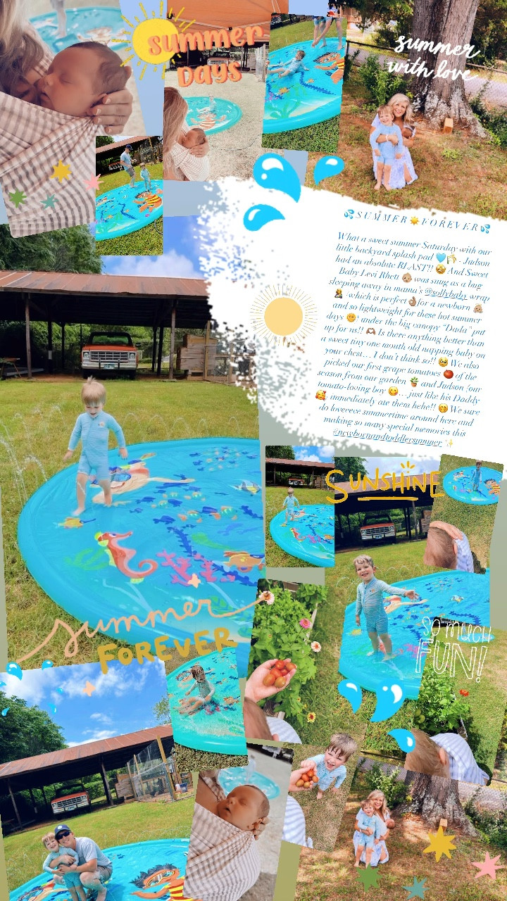 💦S U M M E R ☀️ F O R E V E R💦 

What a sweet summer Saturday with our little backyard splash pad 🩵🌾 - Judson had an absolute BLAST!! 🤩 And Sweet Baby Levi Rhett 👶🏼 was snug as a bug sleeping away in mama’s @sollybaby wrap 🤱 (which is perfect👌🏽for a newborn 👼🏼 and so lightweight for these hot summer days 🌞) under the big canopy “Dada” put up for us!! 🫶🏽 Is there anything better than a sweet tiny one month old napping baby on your chest… I don’t think so!! 🥹 We also picked our first grape tomatoes 🍅 of the season from our garden 🪴 and Judson (our tomato-loving boy 😋… just like his Daddy 🥰) immediately ate them hehe!! 🤭 We sure do loveeeee summertime around here and making so many special memories this #newbornandtoddlersummer ✨

#LTKKids #LTKFamily #LTKBaby