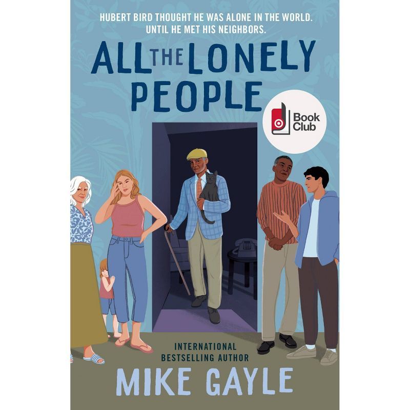 All the Lonely People - Target Exclusive Signed Edition by Mike Gayle (Paperback) | Target