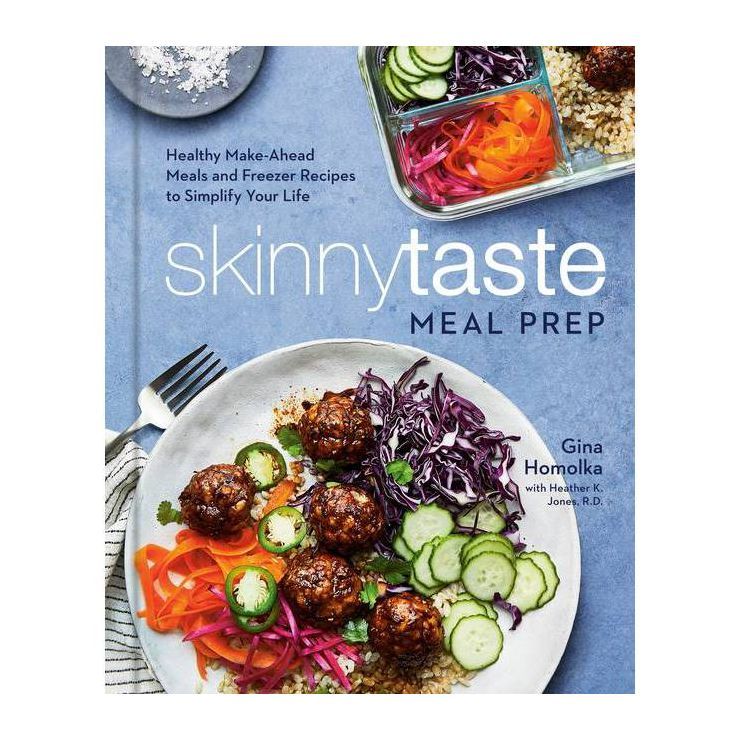 Skinnytaste Meal Prep - by Gina Homolka (Hardcover) | Target